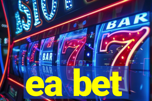 ea bet